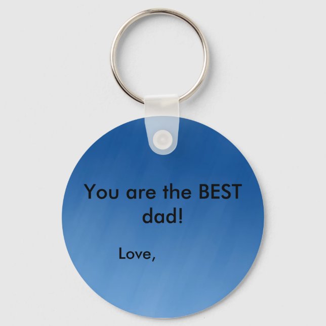 blue, You are the BEST dad!, Love, Key Ring (Front)