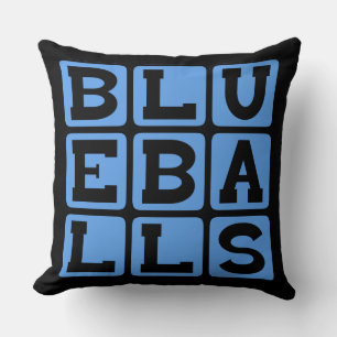 Blueballs, Blue Balls Cushion