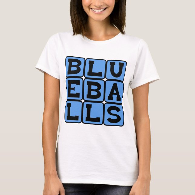 Blueballs, Blue Balls T-Shirt (Front)
