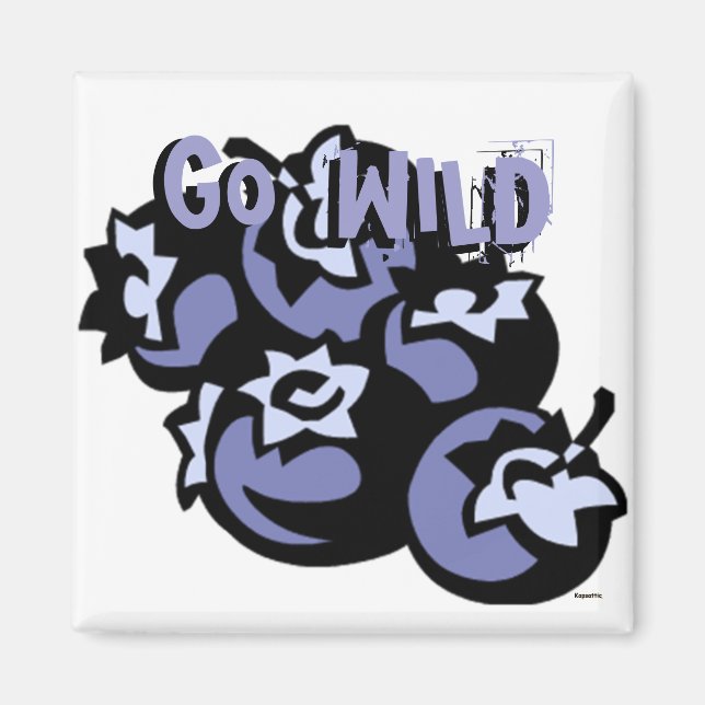Blueberries Go Wild Magnet (Front)