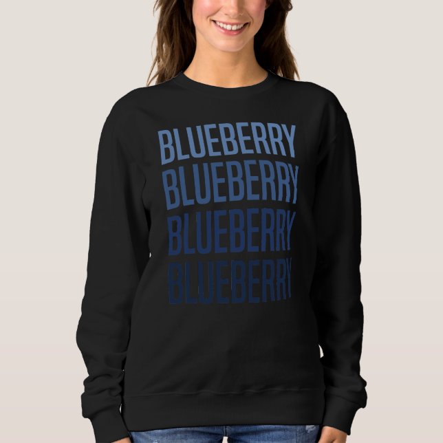 Blueberries Graphics Blueberry Lover Farmer Sweatshirt (Front)