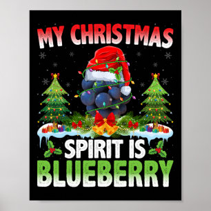 Blueberry Wearing Santa Hat - Christmas Spirit Is Poster
