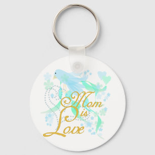 Bluebird Mum is Love Key Ring