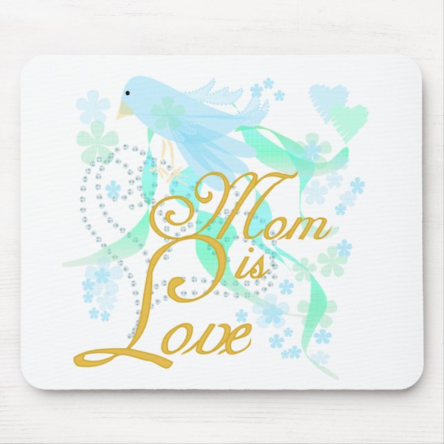 Bluebird Mum is Love Mouse Mat (Front)