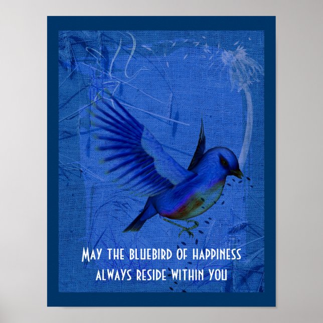 Bluebird Of Happiness Inspirational Quote Poster (Front)