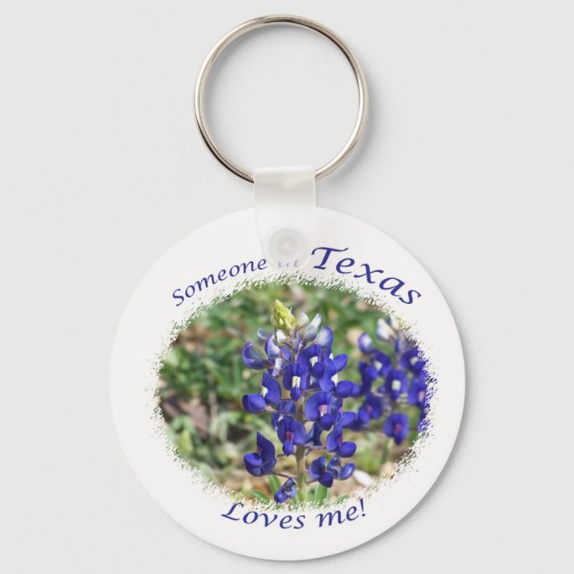 Bluebonnet "Someone in Texas Loves Me." Keychain (Front)