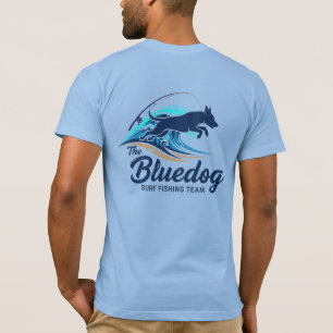 BLUEDOG SURF FISHING  T-Shirt