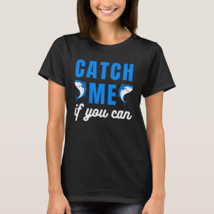 Bluefin Tuna Deep Sea Fishing Quote For Fisherman T-Shirt