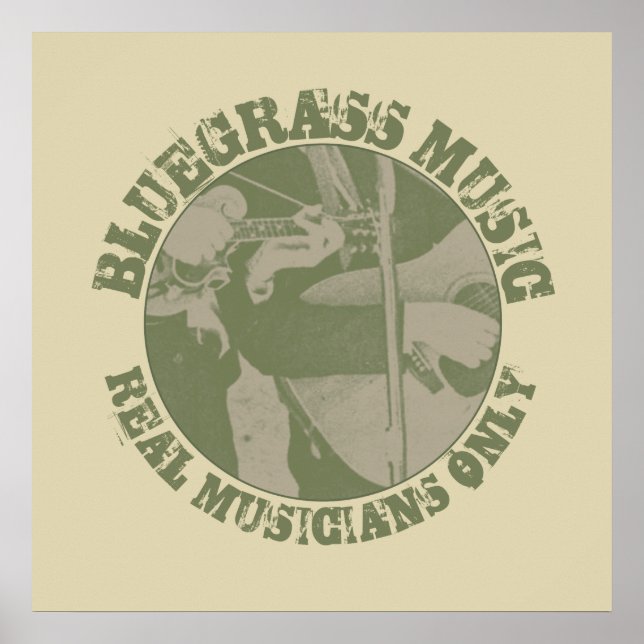 Bluegrass Music Real Musicians Only Green Players Poster (Front)