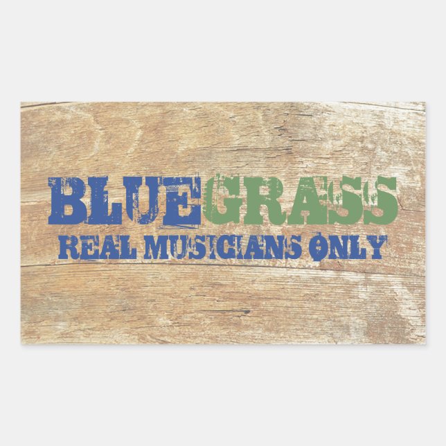 Bluegrass Music Real Musicians Only On Wood Rectangular Sticker (Front)