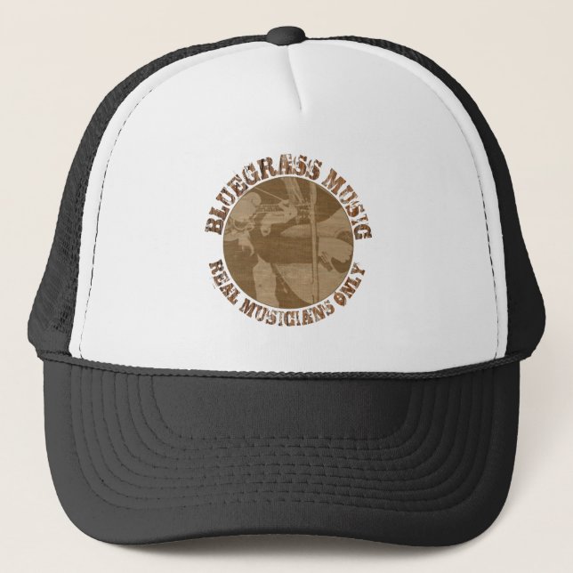 Bluegrass Music Real Musicians Only Wood Players Trucker Hat (Front)