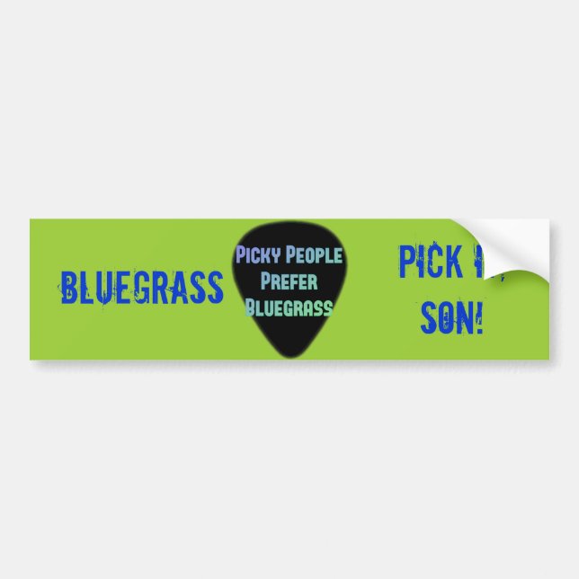 Bluegrass Pick It Son! Bumper Sticker (Front)