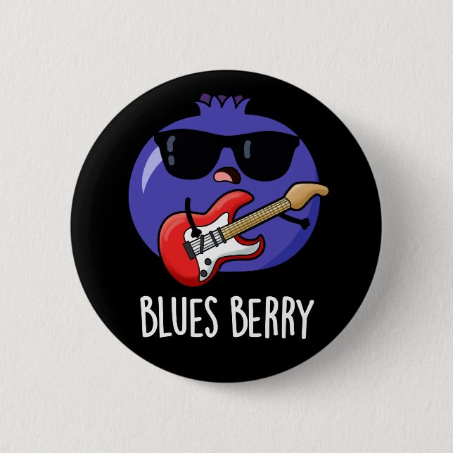 Blues Berry Funny Fruit Pun Dark BG 6 Cm Round Badge (Front)