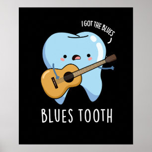Blues Tooth Funny Dental Music Pun Dark BG Poster