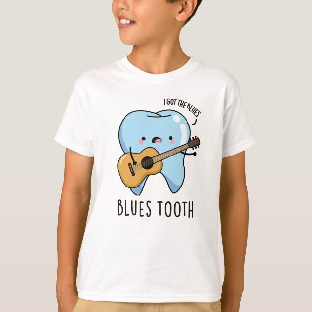 Blues Tooth Funny Dental Music Pun  T-Shirt (Front)