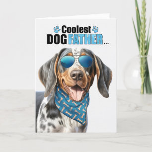Bluetick Coonhound Coolest Dad Ever Father's Day Holiday Card