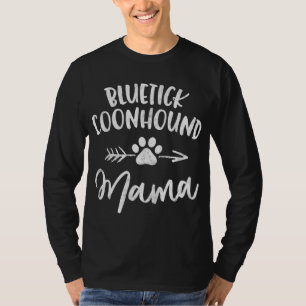 Bluetick Coonhound Mama Coonhound Lover Gifts Dog  T-Shirt