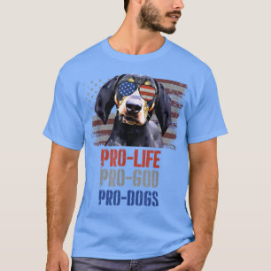 Bluetick Coonhound Pro Life Pro God Pro Dogs T-Shirt