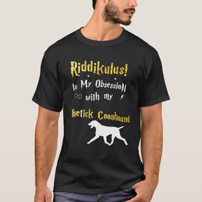 Bluetick Coonhound   Riddikulus Bluetick Coonhound T-Shirt (Front)