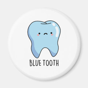 Bluetooth Funny Technical Blue Tooth Pun Magnet