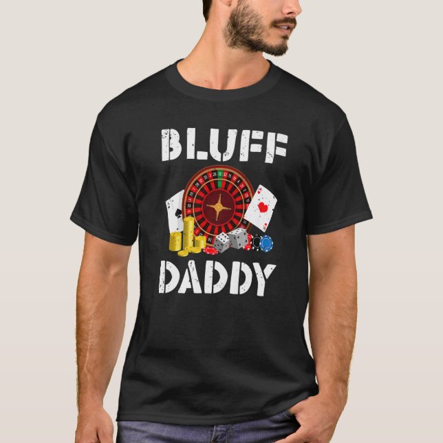 Bluff Daddy Game Playing Cards Funny Poker Premium T-Shirt (Front)