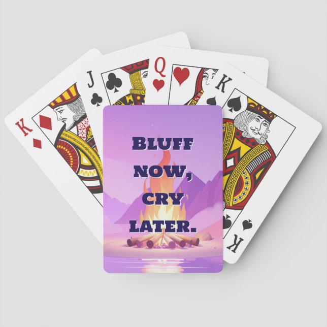 Bluff Now Cry Later Funny Playing Cards (Back)