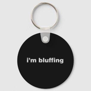 Bluffing Key Ring