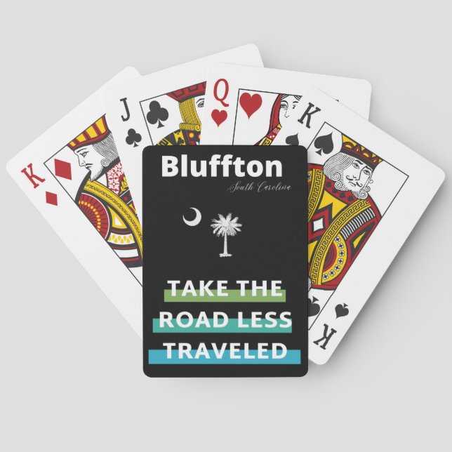 Bluffton South Carolina The Road Less Travelled  Playing Cards (Back)