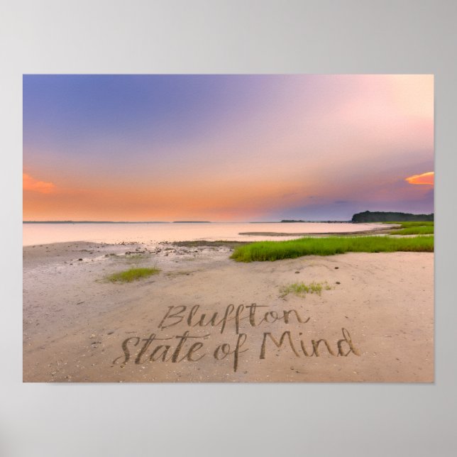 Bluffton State of Mind Written in Sand SC Beach Poster (Front)