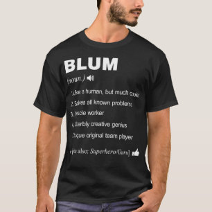 Blum Name Definition Meaning Family Funny  T-Shirt