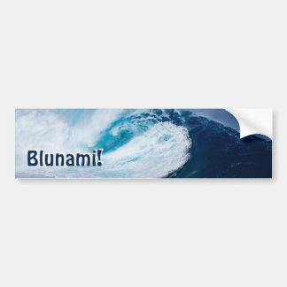 Blunami! in 2020 bumper sticker