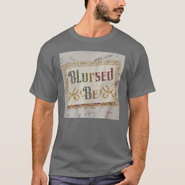 Blursed Be T-Shirt (Front)