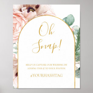 Blush Floral Garden   Oh Snap Wedding Hashtag Poster