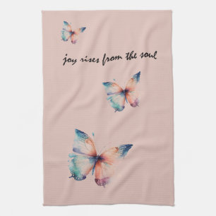 Blush Joy Rises from the Soul Butterfly  Tea Towel