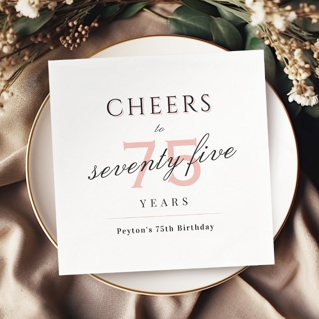 Blush modern classy cheers to 75 years birthday napkin (Blush modern classy cheers to 75 years birthday napkins)