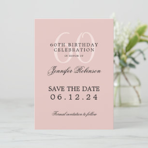 Blush Pink 60th Birthday Party Save the Date Invitation