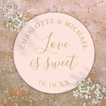 Blush Pink And Gold Love Is Sweet Wedding Favour  Classic Round Sticker<br><div class="desc">Blush pink and gold wedding favour love is sweet classic round sticker. Designed by Thisisnotme©</div>