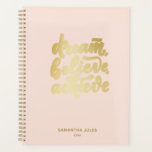 Blush Pink Dream Believe Achieve  Motivational Planner<br><div class="desc">Blush Pink Dream Believe Achieve  Motivational</div>