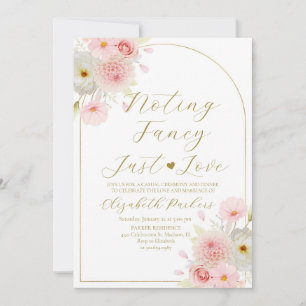 Blush Pink Floral Nothing Fancy Just Love Invitation