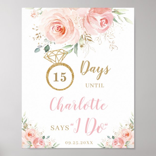 Blush Pink Floral Wedding Countdown Days Say I Do  Poster (Front)