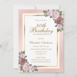 Blush Pink Gold Floral 80th Birthday Invitation<br><div class="desc">Elegant blush pink and gold floral birthday invitations featuring blush pink roses and greenery framing all the important birthday party details. Blush floral birthday invitation. Blush and gold birthday invitation. Pink and gold birthday invitation. Easily personalise to any birthday party.</div>