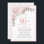 Blush Pink Gold Floral 80th Birthday Party Invitation<br><div class="desc">Honour a special woman with this elegant and feminine 80th Birthday party invitation. 80th is written in large pink text. Birthday celebration follows. The honoured guest's name is also in pink capital letters. Blush pink roses and sage green leaves create a beautiful floral spray at the top. While it is...</div>