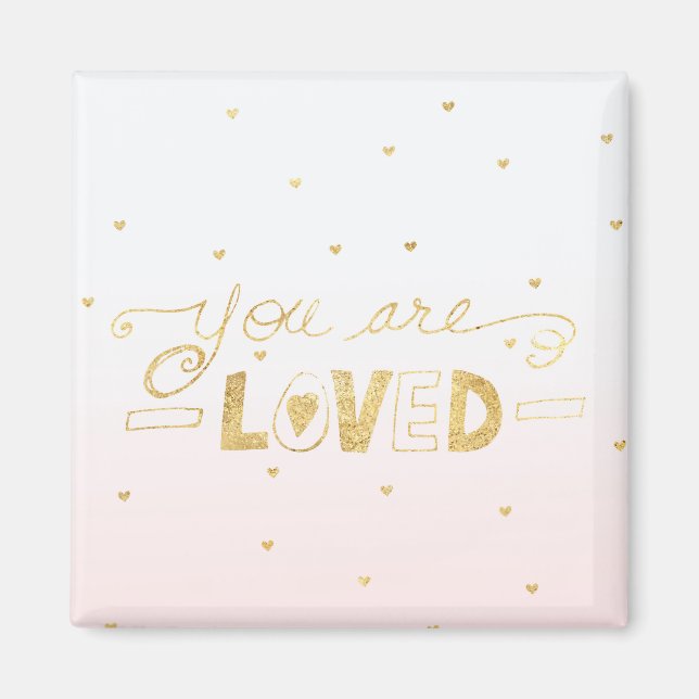 Blush Pink Gold You are Loved Hearts Ombre Magnet (Front)