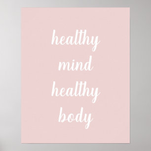 Blush Pink Healthy Mind Healthy Body Poster