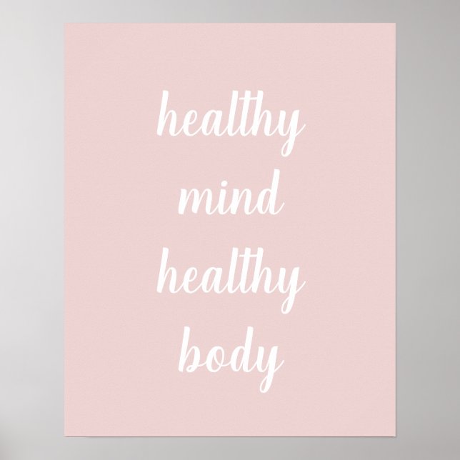 Blush Pink Healthy Mind Healthy Body Poster (Front)