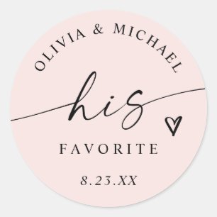 Blush Pink His Favorite Script Wedding Treat Bag Classic Round Sticker