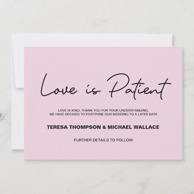 Blush pink Love is Patient Wedding Postponed Invitation (Front)