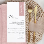 Blush Pink Personalised with Guest Name Elegant Menu<br><div class="desc">Why spend in place cards and menu cards when you can have an elegant All-in-one elegant Menu personalised with each guest name! Contemporary, simple and elegant design with beautiful modern hand written calligraphy. Stripe on the top right corner in blush pink tone with guest name in white. Back in same...</div>