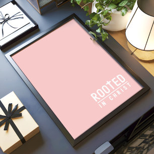 Blush Pink Rooted Christian faith quote Poster