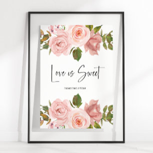 Blush Pink Rose Floral Wedding Love Is Sweet Favou Poster